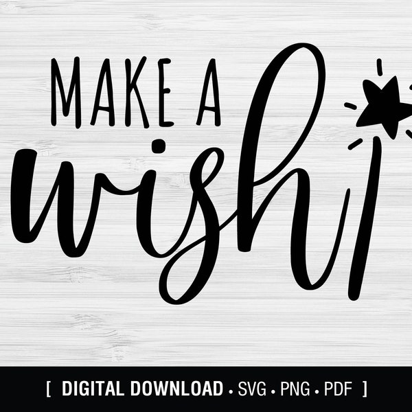 Make A Wish SVG, Geburtstag, digitaler Download