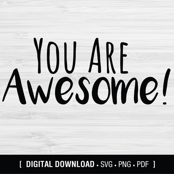 You Are Awesome Svg Etsy