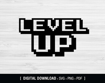 Level Up svg, gaming svg, gamer svg, birthday, digital download