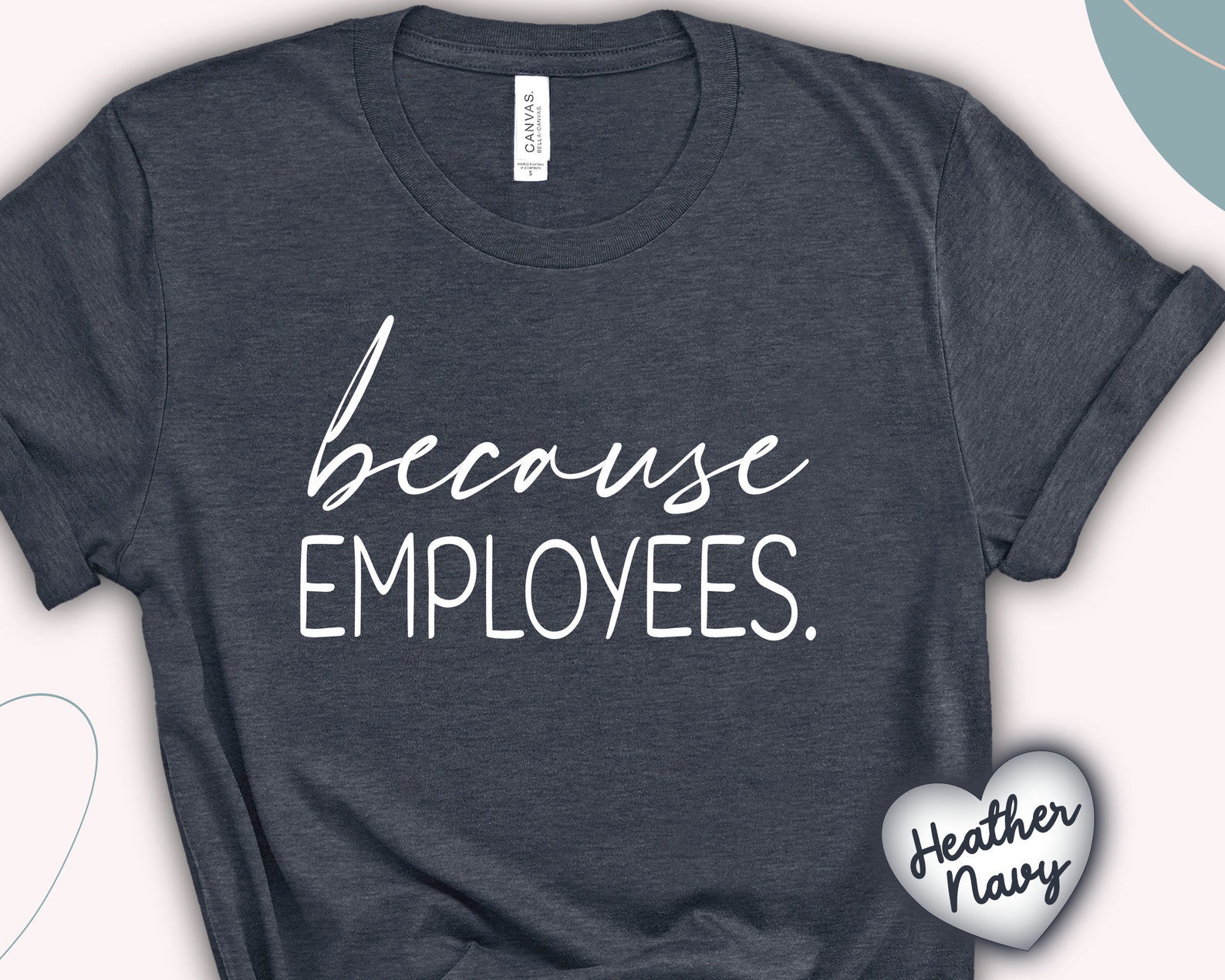 Because Employees Tshirt Shirt for Boss Gift for Manager Etsy