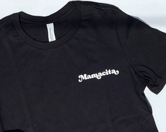 Mamacita Women’s Graphic T-Shirt | Mama Shirt | Mom Tee | Mother's Day Women's T-Shirt | Blessed Mom | Boy Mom | Girl Mom | Cinco de Mayo