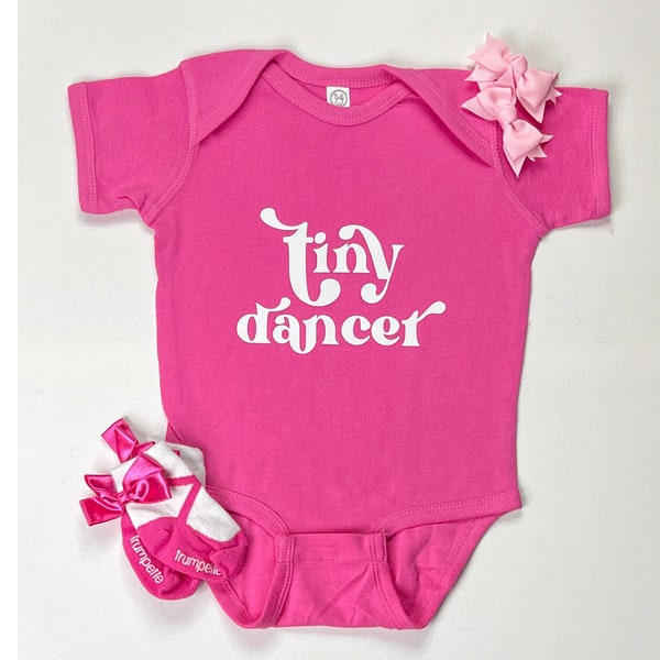 Tiny Dancer Baby Girl Onesie | Tiny Dancer Baby Bodysuit | Baby Girl Outfit