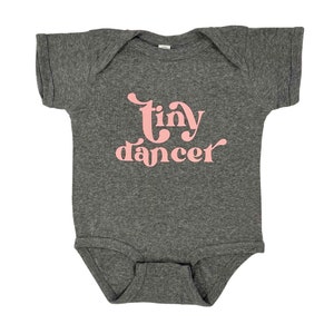 Tiny Dancer Baby Girl Onesie | Tiny Dancer Baby Bodysuit | Baby Girl Outfit