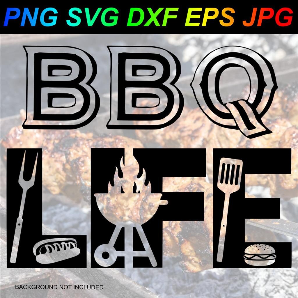 Bbq Life Barbecue Grill Smoke PNG SVG DXF Eps Jpg Etsy UK