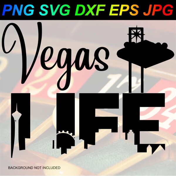Vegas Life Casinos Gambling Shows Attractions PNG SVG DXF Eps Jpg