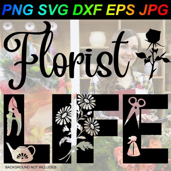 Florist Life Flowers Roses Ivy Succulents Bonzai Trees PNG SVG DXF Eps Jpg