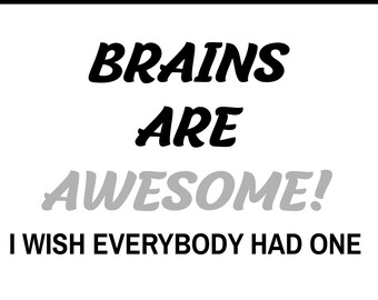 Brains Are Awesome Enamel Pin - Humorous Brain Shape Lapel Pin With Funny Quote