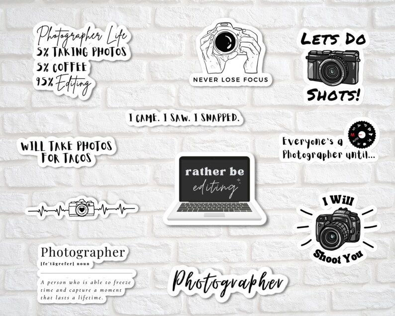 May include: A set of 10 black and white stickers with photography-themed quotes and illustrations. The stickers feature quotes like "Photographer Life 5% Taking Photos 5% Coffee 95% Editing", "I Came. I Saw. I Snapped.", "Will Take Photos For Tacos", "Rather Be Editing", "Let's Do Shots!", "Everyone's a Photographer Until...", "I Will Shoot You", and "Photographer".