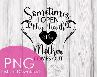 Sassy Mom Life PNG: My Mouth My Attitude Clipart (Digital Download)