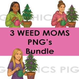 3 Weed Moms PNGバンドル | 大麻ママクリップアートセット | 多様なストーナーママデジタルダウンロード | 昇華グラフィックス | 420ギフト