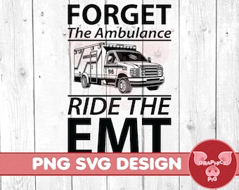 EMT PNG for T-Shirts – Funny Paramedic Graphic Design – Ambulance Sublimation File – First Responder Clipart – EMS Digital Download