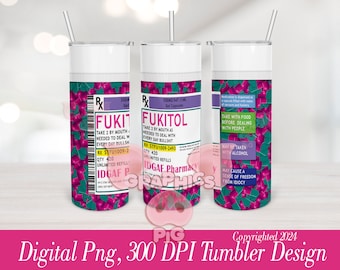 Fukitol Tumbler DIGITAL png INCLUDES png with area for name