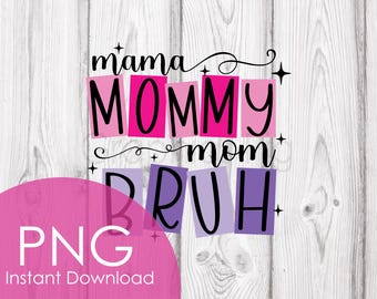 Mommy Bruh PNG: Retro Mom Life Clipart (Digital Download)