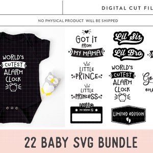 Könnte beinhalten: Ein Set mit 22 schwarz-weißen SVG-Designs zu Babythemen. Die Designs beinhalten Sätze wie "World's Cutest Alarm Clock", "Got It From My Mama", "Lil Sis", "Lil Bro", "Little Prince", "Little Princess", "Current Family Favorite", "All of God's Grace in One Tiny Face", "Limited Edition" und "I Woke Up Like This #Cute".