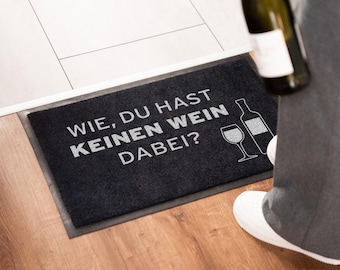 Funny doormat | No wine with you? | Decoration | Gifts for wine lovers | Wine decor | Wine doormat