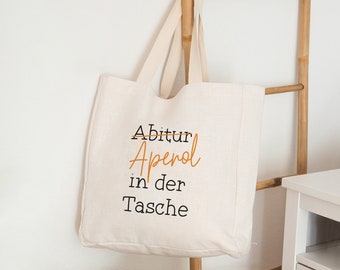 Abitur Aperol in der Tasche | Abitur Stofftasche | Geschenk zum Abitur | Tasche für Abiturienten