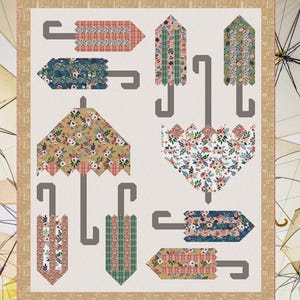 May include: A quilt pattern titled "A Gentle Gust" featuring umbrella designs with floral and plaid patterns. The finished quilt size is 62" x 74 3/4". The pattern is by Sew a Story.