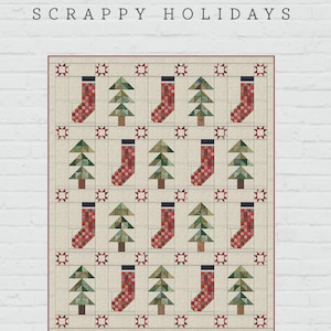 May include: A quilt pattern titled Scrappy Holidays by Gigi's Thimble Quilt Patterns. The design features a grid of alternating Christmas tree and stocking blocks in red, green, and cream, accented with small star motifs on a light background.