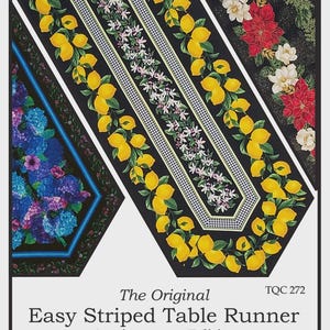 May include: A black table runner with a lemon and floral design. The runner features yellow lemons, white and pink flowers, and a checkered pattern. The text "Easy Striped Table Runner" is visible.