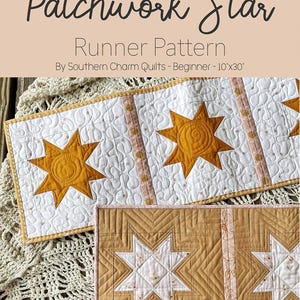 May include: A close-up of a patchwork star runner pattern. The runner is white with gold star designs and a pink border. The text "Patchwork Star Runner Pattern" is at the top. The runner measures 10" x 30".