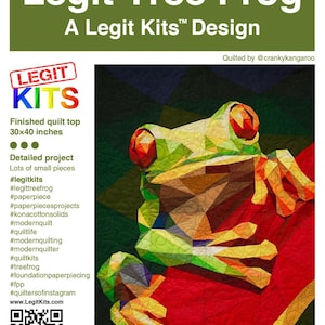 May include: A finished quilt top featuring a geometric design of a tree frog. The quilt measures 30x40 inches and is made with small pieces. The image includes text that reads "Legit Tree Frog" and "A Legit Kits Design".