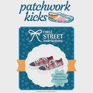 May include: A pair of low-top sneakers featuring a red and white plaid pattern with a blue and white polka dot toe cap. The shoes have white laces and white rubber soles. The text reads patchwork kicks, FIRST STREET instructions, and includes step-by-step video tutorials.