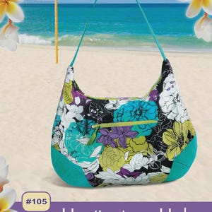 May include: A floral print Huntington Hobo bag pattern with a teal handle and accents. The bag features a black background with large flowers in teal, purple, and yellow. The text "Pink Sand Beach Designs" is at the top.