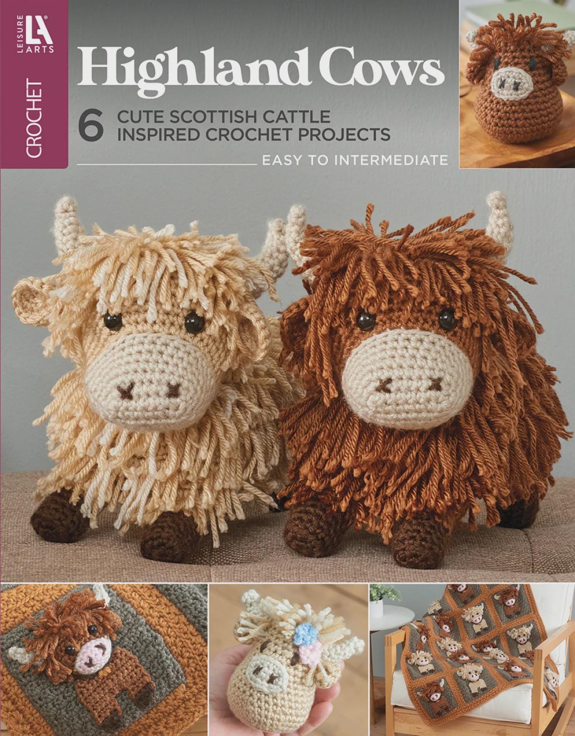 39 Highland Cow Crochet Patterns for Rustic, Fluffy Amigurumi Charm 25 Highland Cows Crochet Pattern Book 19155 Leisure Arts