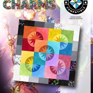 May include: A colorful quilt pattern with the text "CHROMATIC CHARMS" and a "QUILTSTER COMPATIBLE" logo. The quilt design features squares in various colors, each with a starburst pattern. The design is for foundation paper piecing.
