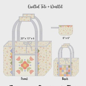 May include: A quilted tote and wristlet pattern titled My Sew Quilty Life Prairie Quilted Tote MSQL#201. The tote measures 20 inches by 13 inches by 6 inches, and the wristlet measures 8 inches by 6 inches. The design features pastel floral fabric.