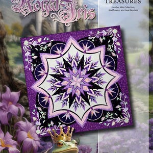 May include: A purple and black quilt with a starburst design, featuring the text "The Royal Iris" and "Timeless Treasures." The image includes a frog wearing a crown and a castle in the background. The quilt is a part of the Heather Mini Collection.