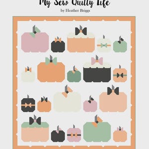 The Prissy Patch Quilt Pattern | MSQL125 | From My Sew Quilty Life | Pumpkins Fall | Rusty