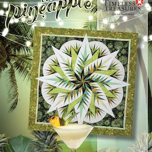 May include: A quilt with a pineapple design, featuring white, green, and black geometric patterns. The quilt is framed in green and set against a tropical backdrop with palm trees and a cocktail. The text "the pineapple" is displayed.
