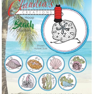 May include: Embroidered beach coasters featuring various sea life designs, including a sand dollar, seashells, and seahorse. The coasters are circular with a blue border and are displayed against a beach scene background. The text "Claudia's Creations" and "Beach Coasters" are also visible.