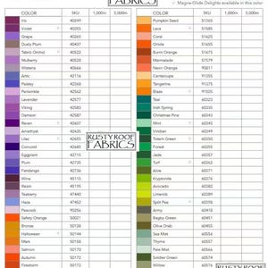 May include: A color chart for Glide 40 wt. Filament Polyester thread, featuring a variety of colors, including Iris, Violet, Grape, Dusty Plum, Tabriz Orchid, Mulberry, Wisteria, Artic, Paisley, Periwinkle, Lavender, Viking, Damson, Raven, Amethyst, Lilac, Concord, Eggplant, Plum, Fandango, Wine, Raisin, Teaberry, Haze, Peacock, Safety Orange, Bronze, Halloween, Mars, Salmon, Autumn, Firestorm, Rust, and Peach. The chart also includes a color chart for Rusty Roof Fabrics, featuring a variety of colors, including Pumpkin Seed, Lava, Coral, Oriole, Burnt Orange, Marmalade, Neon Orange, Cantaloupe, Tangerine, Blaze, Teal, Irish Spring, Christmas Pine, Mint, Viridian, Totem Green, Forest, Jade, Turf, Aloe, Kryptonite, Avocado, Limerick, Split Pea, Army, Bagby Green, Olive Drab, Sea Mist, Thyme, Pale Mist, Soldier Green, Willow, Celery, and Prickly Pear.