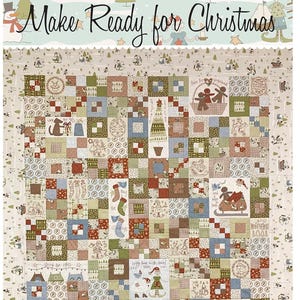 May include: A patchwork quilt with a Christmas theme. The quilt features squares in various colors, including red, green, and blue, with Christmas-themed illustrations. The text "Make Ready for Christmas" is displayed at the top, along with the logo "The Birdhouse Patchwork Designs".