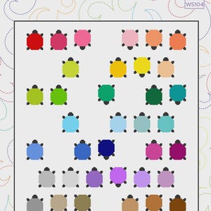 May include: A quilt pattern titled "Turtley Yours" with a finished size of 50" x 55". The design features a grid of colorful turtles in various shades of red, pink, orange, green, blue, purple, and brown. The background is white.