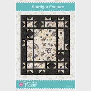 May include: A quilt pattern titled "Starlight Feature" with a black and beige design. The quilt features a central panel with a floral pattern, framed by black borders and geometric shapes. The Blooming Boldly Designs logo is at the bottom.