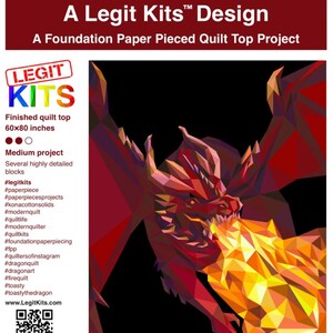 May include: A quilt top project featuring a red and orange dragon breathing fire. The design is titled "Toasty the Dragon" and is a foundation paper pieced quilt top project. The finished quilt top measures 60x80 inches.