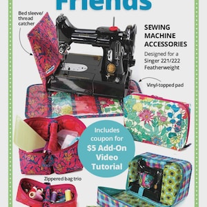 May include: An advertisement for sewing machine accessories, including a black Singer Featherweight machine, zippered bags, and a vinyl-topped pad. The text reads "Feathered Friends" and "Sewing Machine Accessories".