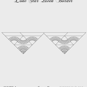 May include: A black and white geometric design labeled "Lone Star Queen Border." The design features two mirrored triangular shapes with intricate patterns. The text "MAKES 4", "Group D", and "JNQ00242-D-015" are also present.