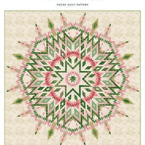 May include: A pieced quilt pattern titled "Tahoe - Noel" with a central star design in shades of green, pink, and cream. The quilt size is 84" x 84". The pattern is from Laundry Basket Quilts.