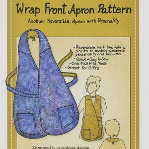 May include: A sewing pattern for a wrap front apron. The pattern features a blue apron with pockets and a yellow strap. The text reads "Wrap Front Apron Pattern" and "Reversible with two fabric prints".
