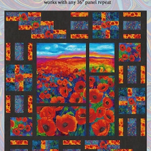 May include: A quilt pattern titled "Panel Encore" featuring a central panel of a poppy field under a colorful sky, surrounded by smaller panels with floral and abstract designs. The finished size is 64" x 71".