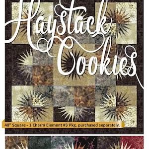 May include: A quilt pattern titled "Haystack Cookies" with a repeating geometric design in shades of brown, tan, and gold. The pattern includes text that reads "Quiltworx.com" and "Stashbuster Pattern". The quilt is 40 inches square.