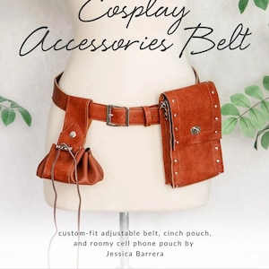 May include: A brown leather cosplay accessories belt with a cinch pouch and a cell phone pouch. The belt has a buckle closure and is displayed on a mannequin. Text on the image reads "Cosplay Accessories Belt".