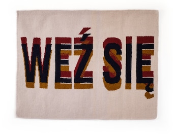 Wełniny kilim WEŻ SIĘ | Polskie rękodzieło | Ręcznie tkany dywan na ścianę od Splotki