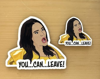 You...Can...Leave! - Meredith Marks - Real Housewives of Salt Lake City Magnet