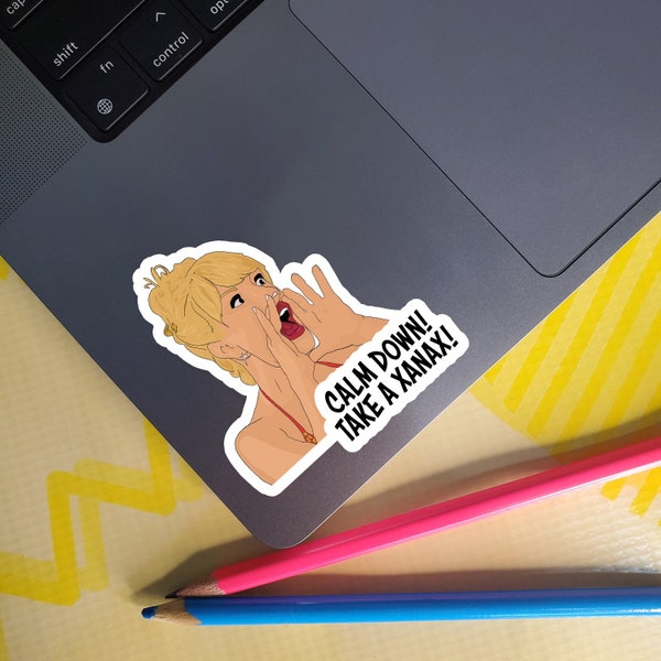 Calm Down! Take a Xanax! - Ramona Singer - Real Housewives of New York Vinyl Sticker