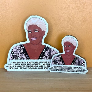 I Was Shocked, Honey. I Was In Tears Almost... White Refrigerator - Nene Leakes - Real Housewives of Atlanta Fridge Magnet